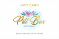 Pill Box Boutique Gift Card